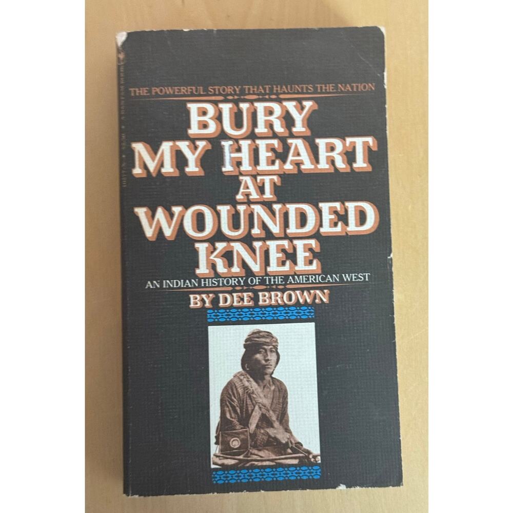 Bury My Heart at Wounded Knee by Dee Brown 1975 Paperback
